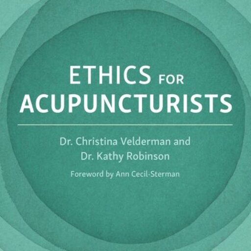 Ethics for Acupuncturists